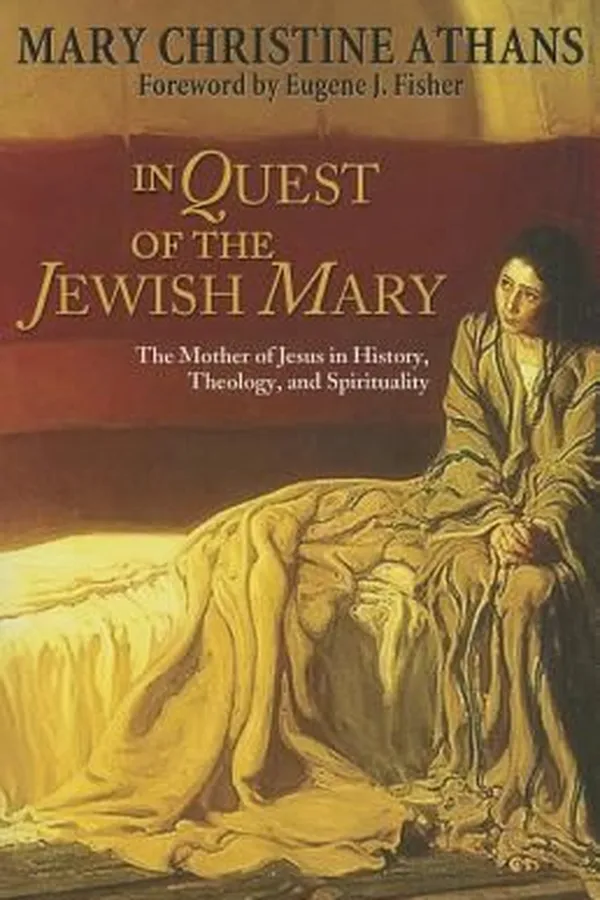 Capa de In Quest Of The Jewish Mary The Mother Of Jesus In History Theology And Spirituality