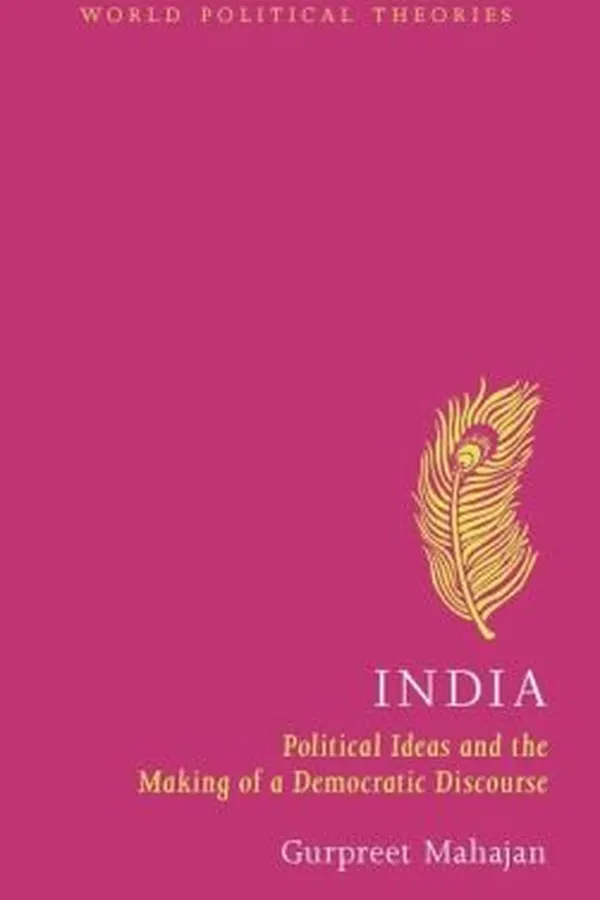 Capa de India Political Ideas And The Making Of A Democratic Discourse