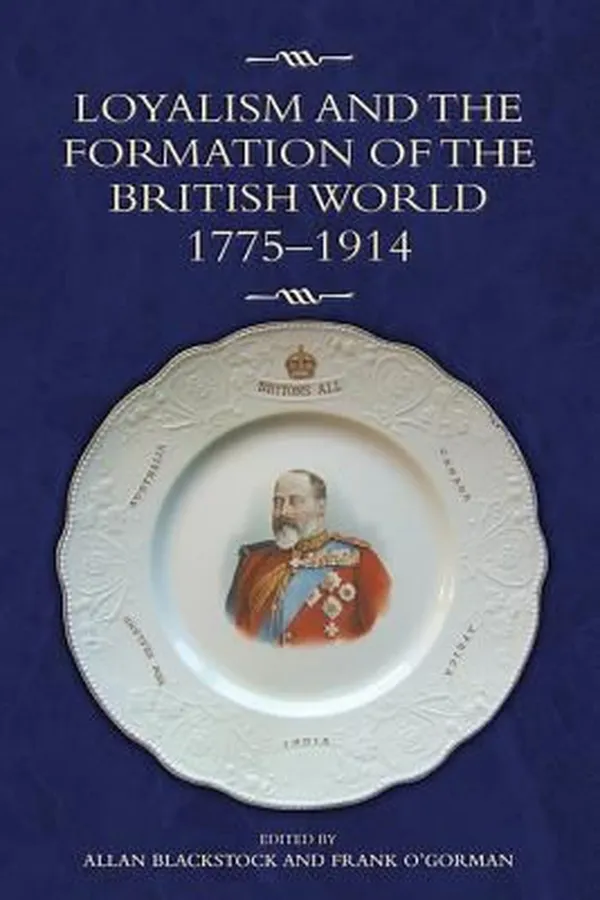Capa de Loyalism and the Formation of the British World 17751914