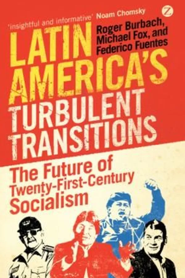 Capa de Latin Americas Turbulent Transitions The Future Of Twentyfirst Century Socialism
