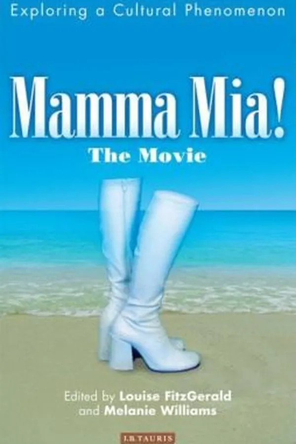 Capa de Mamma Mia The Movie Exploring A Cultural Phenomenon
