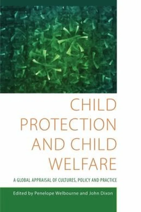 Capa de Child Protection And Child Welfare A Global Appraisal Of Cultures Policy And Practice