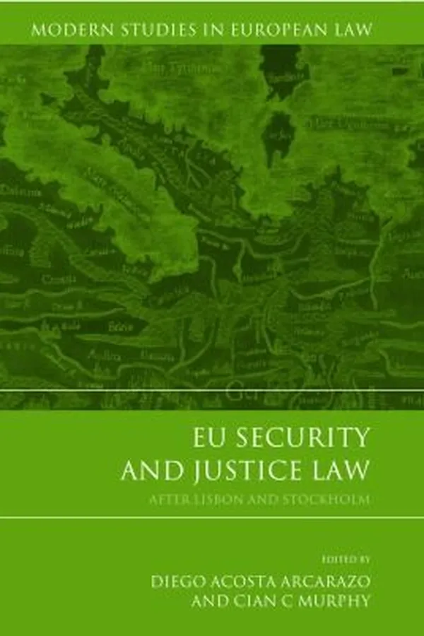 Capa de Eu Security And Justice Law After Lisbon And Stockholm