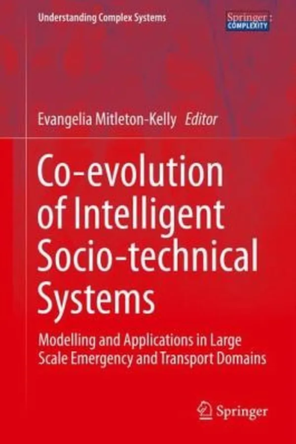 Capa de Coevolution Of Intelligent Sociotechnical Systems Modelling And Applications In Large Scale Emergency And Transport Domains