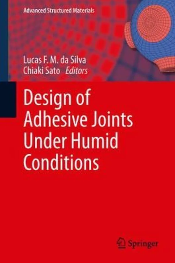 Capa de Design Of Adhesive Joints Under Humid Conditions