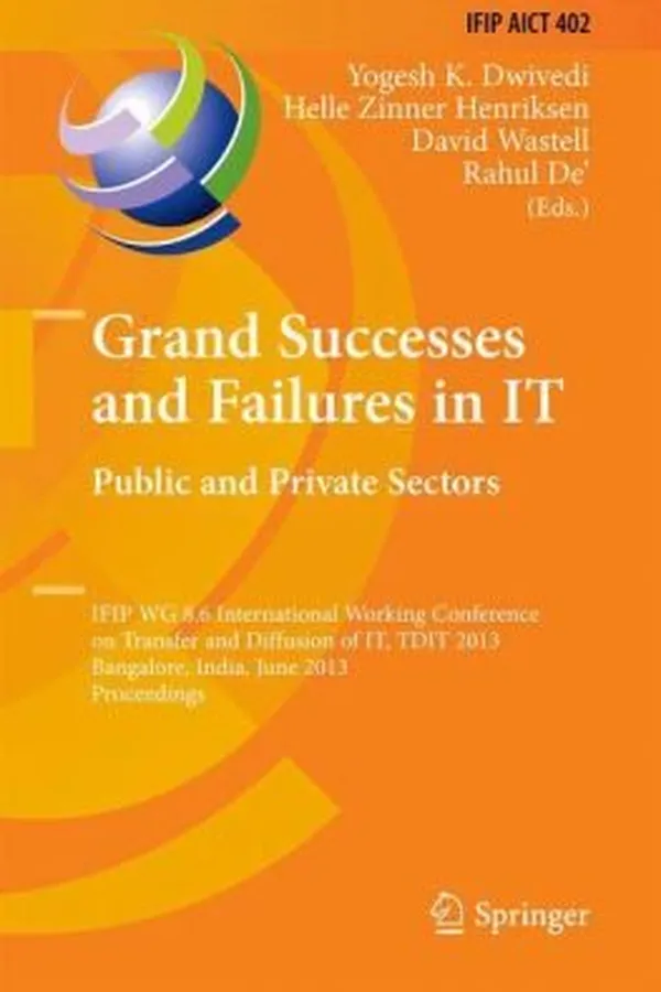 Capa de Grand Successes And Failures In It Public And Private Sectors Ifip Wg 86 International Conference On Transfer And Diffusion Of It
