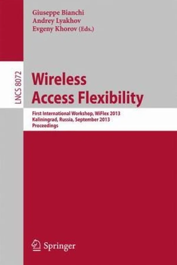 Capa de Wireless Access Flexibility First International Workshop Wiflex 2013 Kaliningrad Russia September 46 2013 Proceedings