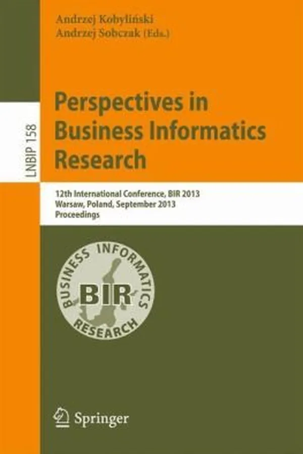 Capa de Perspectives In Business Informatics Research 12th International Conference Bir 2013 Warsaw Poland September 2325 2013 Proceedings