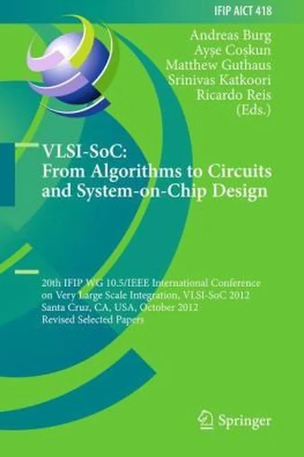 Capa de VLSISoC From Algorithms to Circuits and SystemonChip Design
            
                IFIP Advances in Information and Communication Technology