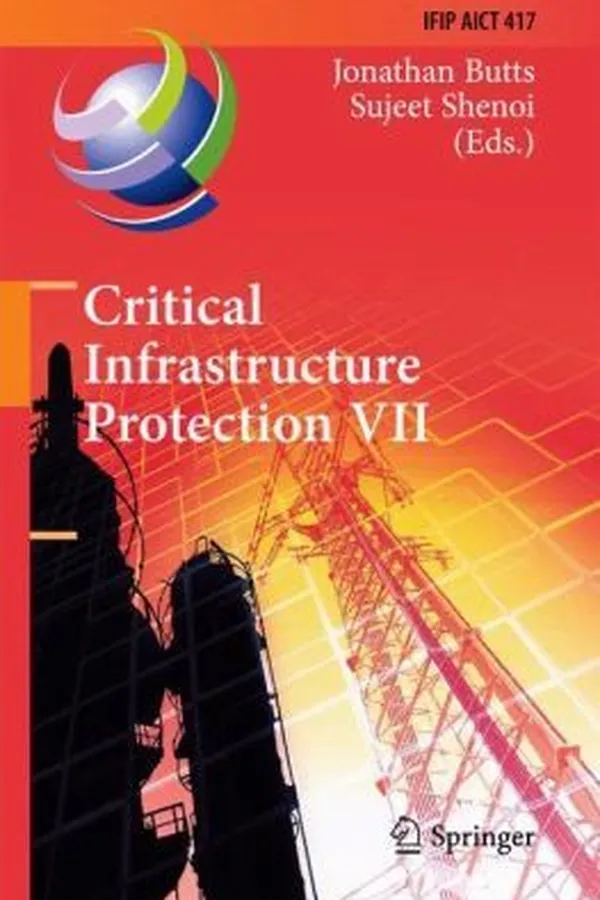 Capa de Critical Infrastructure Protection Vii 7th Ifip Wg 1110 International Conference Iccip 2013 Washington Dc Usa March 1820 2013 Revised Selected Papers