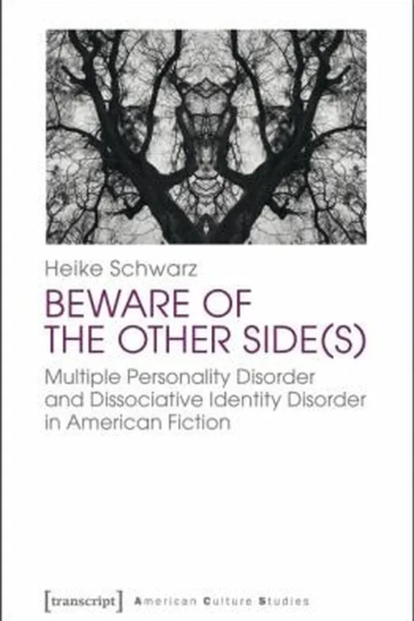 Capa de Beware Of The Other Sides Multiple Personality Disorder And Dissociative Identity Disorder In American Fiction