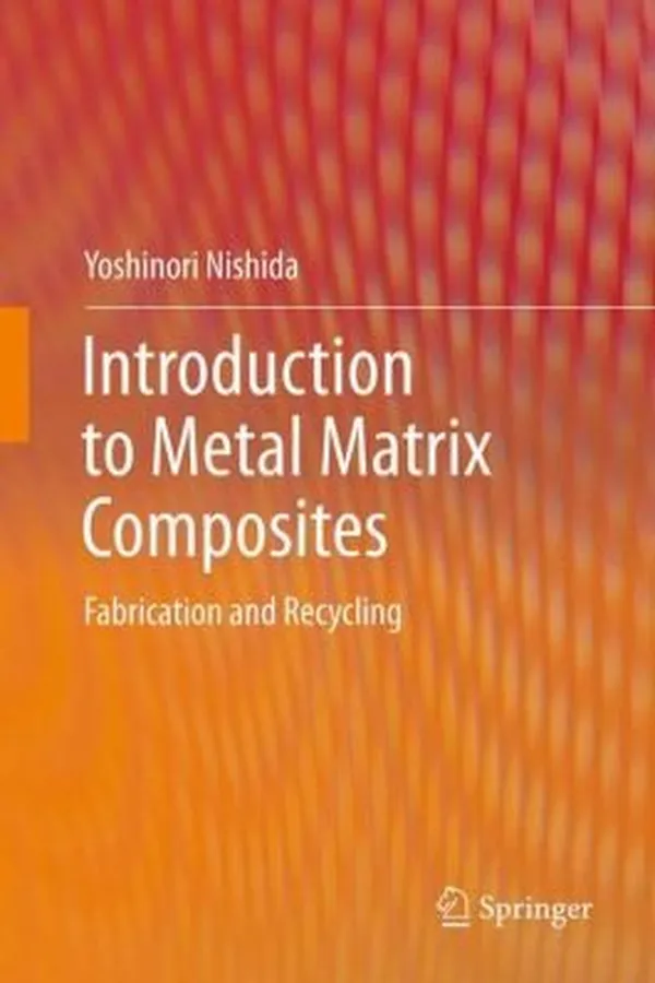 Capa de Introduction To Metal Matrix Composites Fabrication And Recycling