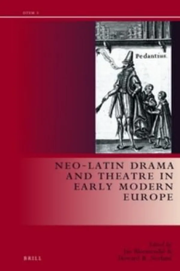 Capa de Neolatin Drama And Theatre In Early Modern Europe