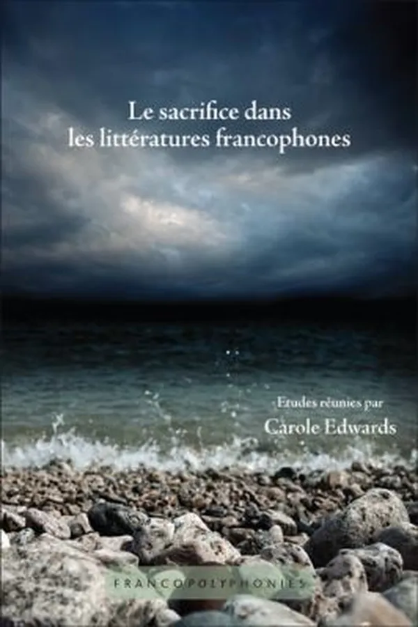 Capa de Le Sacrifice Dans Les Litteratures Francophones Francopolyphonies