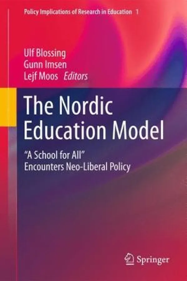 Capa de The Nordic Education Model A School For All Encounters Neoliberal Policy