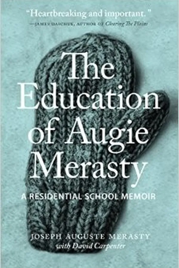 Capa de The Education of Augie Merasty