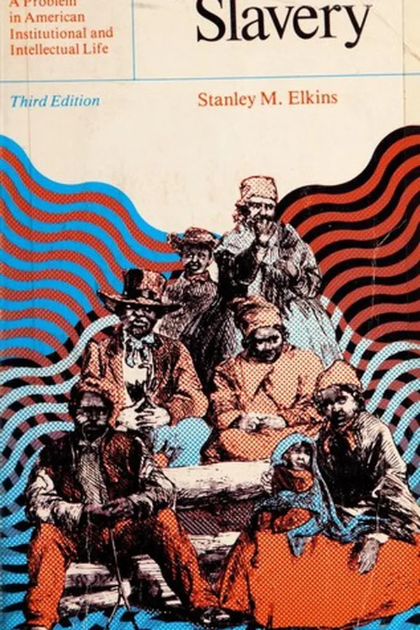 Capa de Slavery; a problem in American institutional and intellectual life