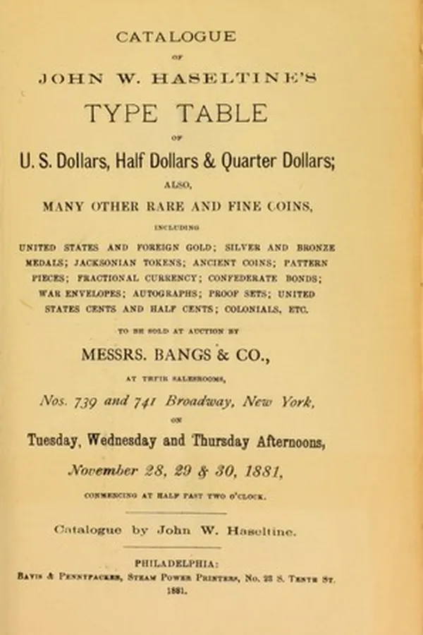 Capa de Catalogue of John W. Haseltine's type table of U.S. dollars, half dollars & Quarter dollars ...