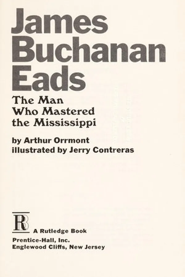 Capa de James Buchanan Eads, the man who mastered the Mississippi