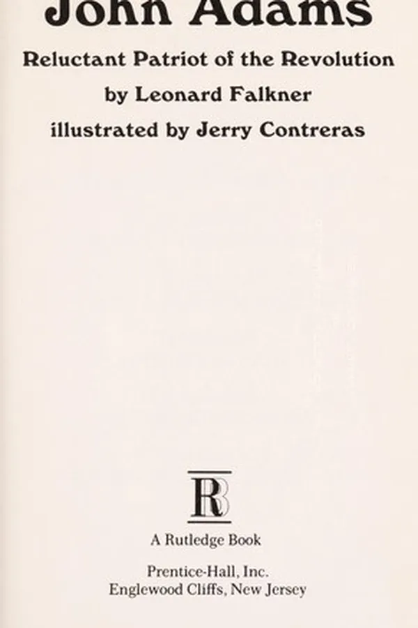 Capa de John Adams; reluctant patriot of the Revolution