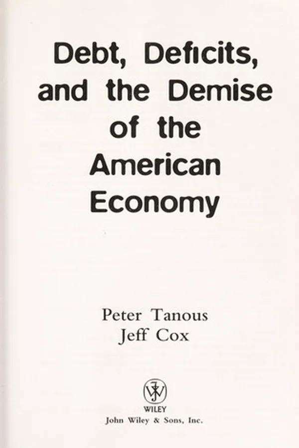 Capa de Debt, deficits, and the demise of the American economy