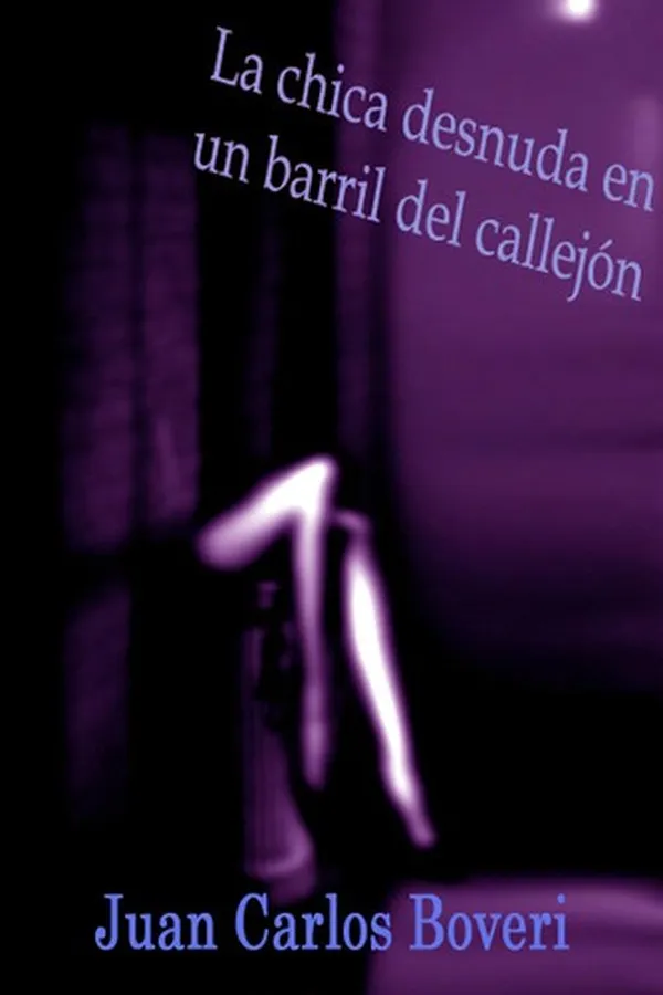 Capa de La chica desnuda en un barril del callejón