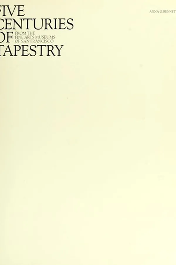 Capa de Five centuries of tapestry from the Fine Arts Museums of San Francisco