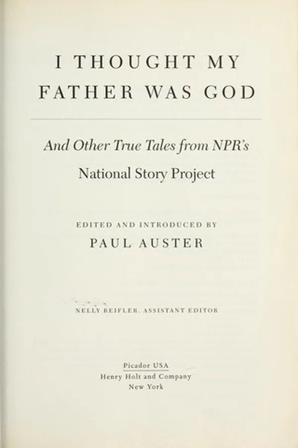 Capa de I thought my father was God and other true tales from NPR's National Story Project