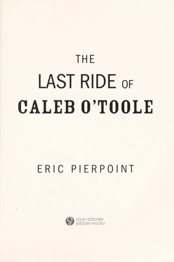 Capa de The last ride of Caleb O'Toole