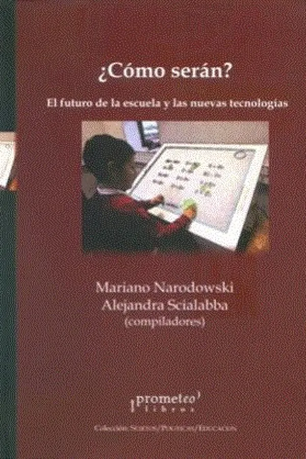 Capa de ¿Cómo serán? : el futuro de la escuela y las nuevas tecnologías
