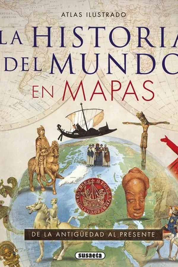 Capa de Atlas ilustrado. La historia del mundo en mapas : de la antigüedad al presente - 1. edición