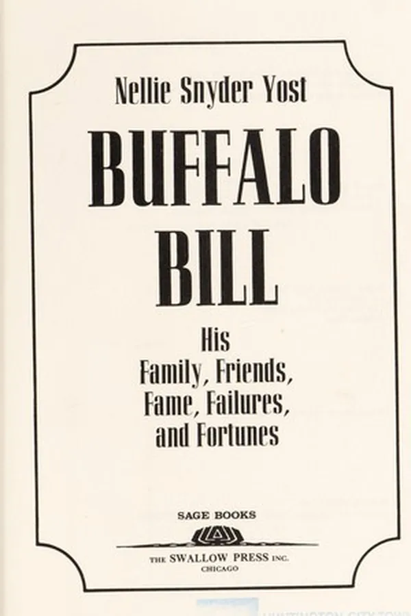 Capa de Buffalo Bill, his family, friends, fame, failures, and fortunes