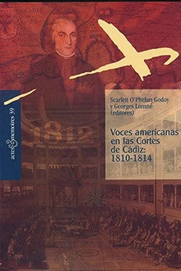 Capa de Voces americanas en las Cortes de Cádiz 1810-1814