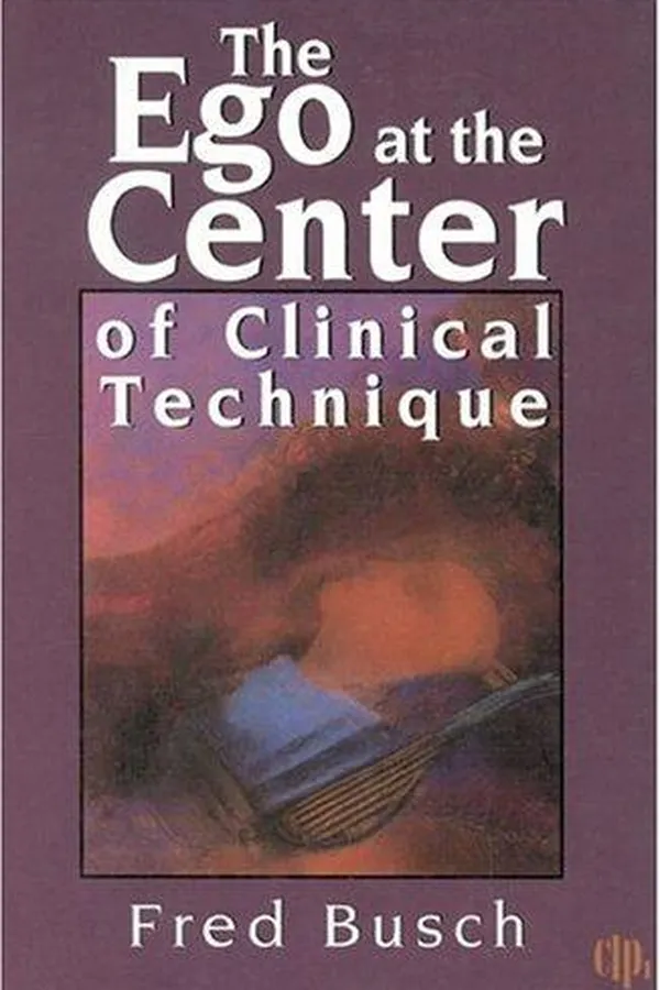 Capa de The ego at the center of clinical technique