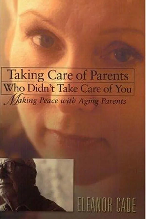 Capa de Taking Care of Parents Who Didn't Take Care of You