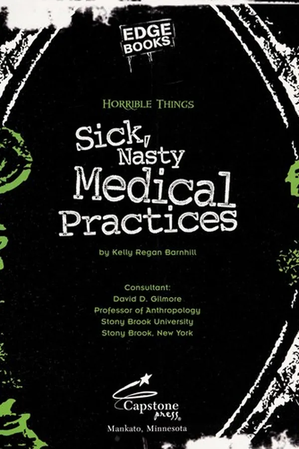 Capa de Sick, nasty medical practices