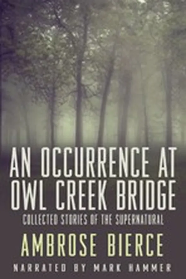 Capa de An Occurrence at Owl Creek Bridge. Collected Stories of the Supernatural [8 stories]
