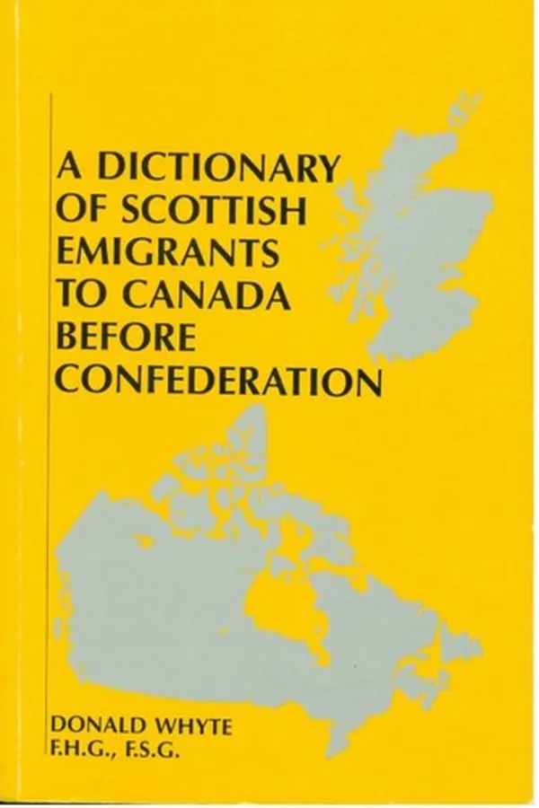 Capa de A Dictionary of Scottish Emigrants to Canada Before Confederation