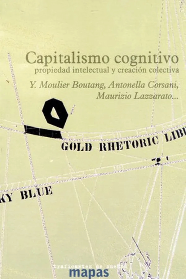 Capa de Capitalismo cognitivo, propiedad intelectual y creación colectiva