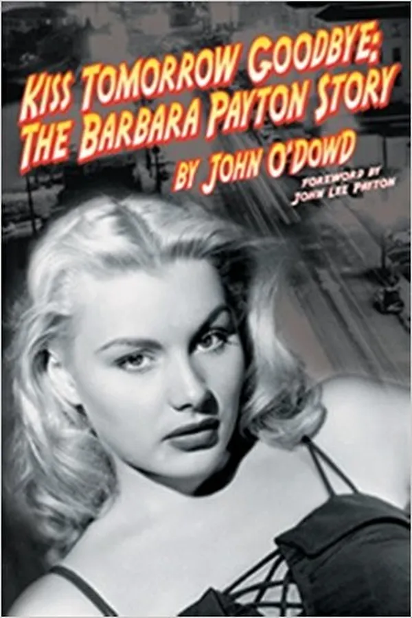 Capa de Kiss Tomorrow Goodbye, The Barbara Payton Story