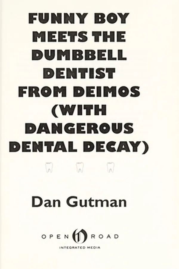 Capa de Funny Boy meets the dumbbell dentist from Deimos (with dangerous dental decay)
