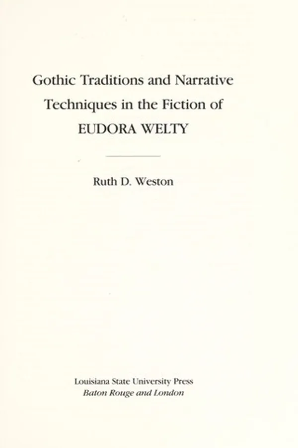 Capa de Gothic traditions and narrative techniques in the fiction of Eudora Welty