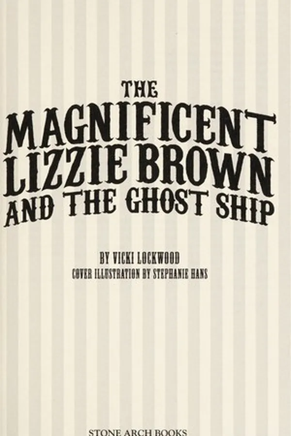 Capa de The magnificent Lizzie Brown and the ghost ship