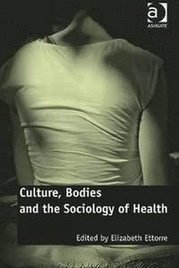 Capa de Culture, bodies and the sociology of health