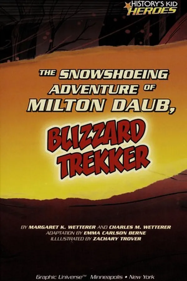 Capa de The snowshoeing adventure of Milton Daub, blizzard trekker