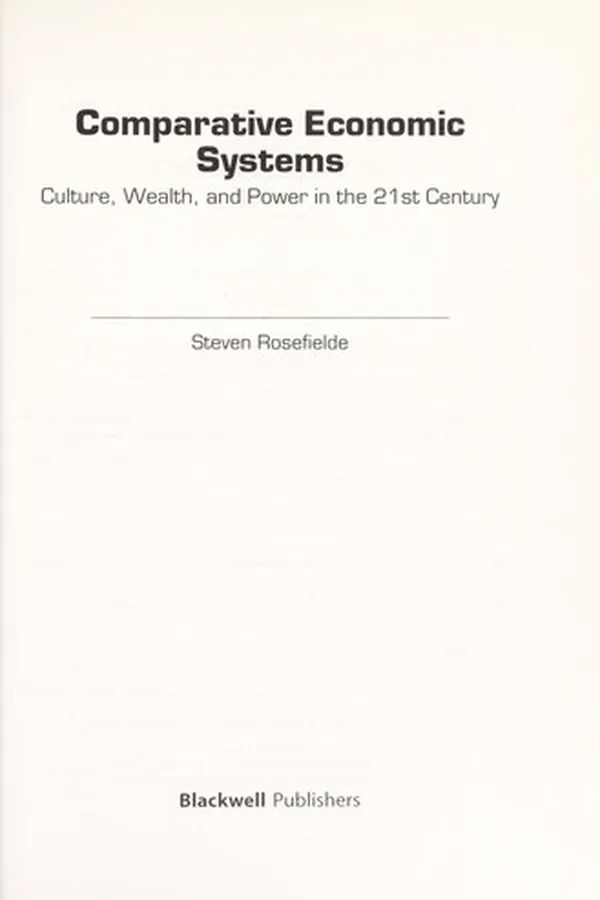 Capa de COMPARATIVE ECONOMIC SYSTEMS: CULTURE, WEALTH, AND POWER IN THE 21ST CENTURY