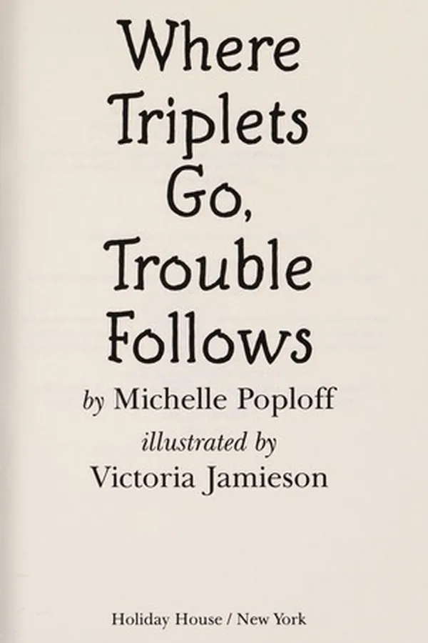 Capa de Where triplets go, trouble follows