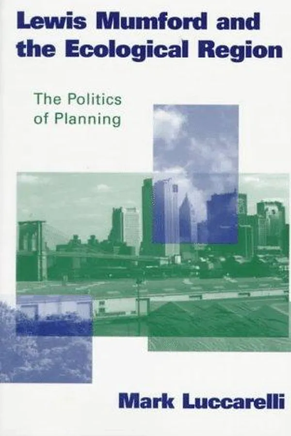 Capa de Lewis Mumford and the ecological region
