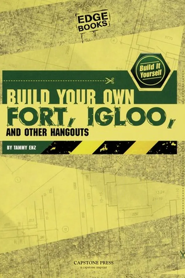 Capa de Build your own fort, igloo, and other hangouts