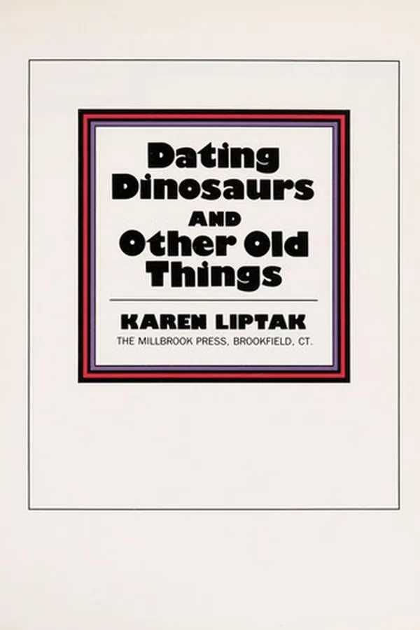 Capa de Dating dinosaurs and other old things